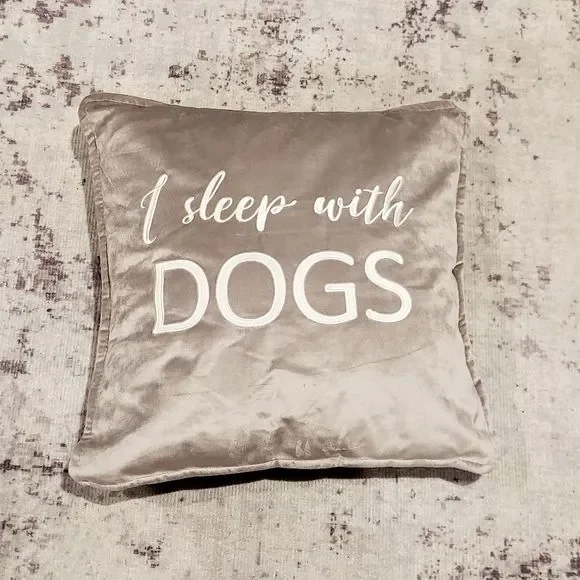 I sleep with dogs pillow gray new with tags - Picture 1 of 3